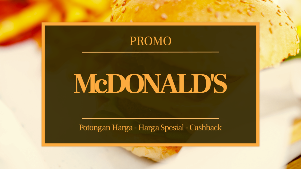 promo mcdonald diskon harga spesial cashback